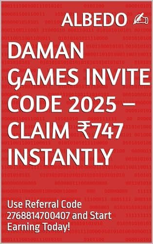 Daman Games Invite Code 2025 – Claim ₹747 Instantly: Use Referral Code 2768814700407 and Start Earning Today!